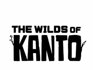 THE WILDS OF KANTO