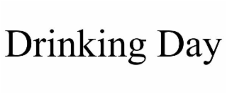 DRINKING DAY