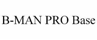 B-MAN PRO BASE