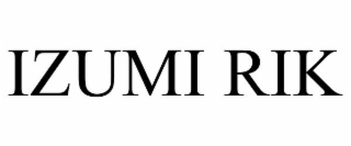 IZUMI RIK