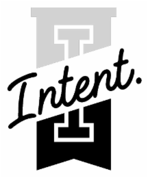 I INTENT