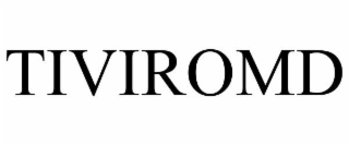 TIVIROMD