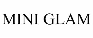 MINI GLAM