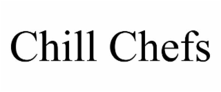 CHILL CHEFS