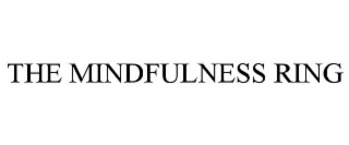 THE MINDFULNESS RING