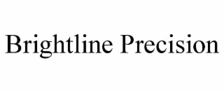 BRIGHTLINE PRECISION