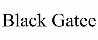 BLACK GATEE