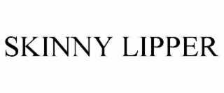 SKINNY LIPPER