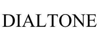 DIALTONE