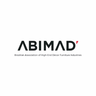 ABIMAD BRAZILIAN ASSOCIATION OF HIGH-END DECOR FURNITURE INDUSTRIES