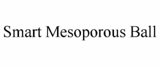SMART MESOPOROUS BALL