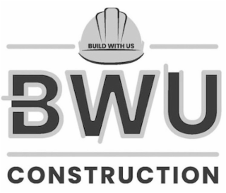 BWU CONSTRUCTION