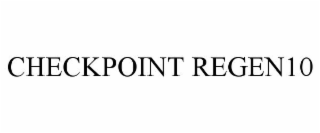 CHECKPOINT REGEN10