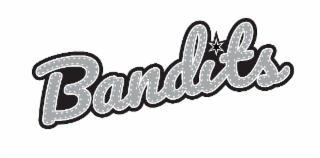 BANDITS