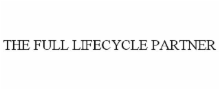 THE FULL LIFECYCLE PARTNER