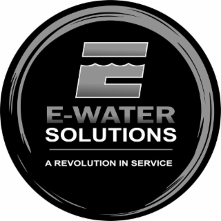 E-WATER SOLUTIONS A REVOLUTION IN SERVICE