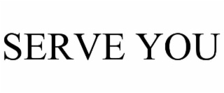 SERVE YOU