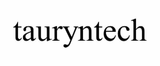 TAURYNTECH