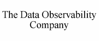 THE DATA OBSERVABILITY COMPANY