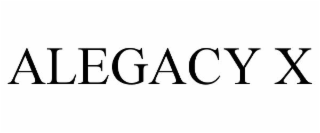 ALEGACY X