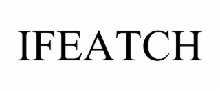 IFEATCH