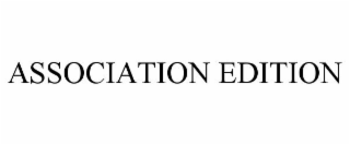 ASSOCIATION EDITION
