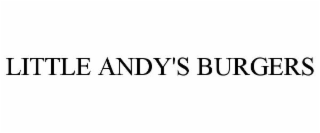 LITTLE ANDY'S BURGERS