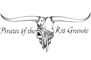 PIRATES OF THE RIO GRANDE