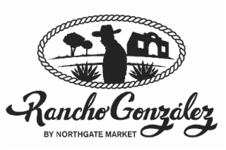 RANCHO GONZÁLEZ BY NORTHGATE MARKET