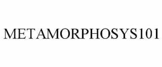 METAMORPHOSYS101