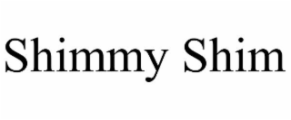 SHIMMY SHIM