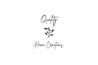 QUALITY HOME CREATIONS