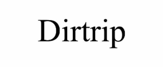 DIRTRIP