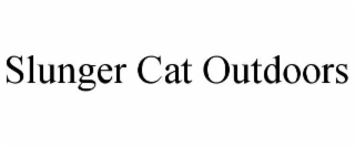 SLUNGER CAT OUTDOORS