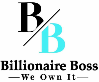 BB BILLIONAIRE BOSS WE OWN IT