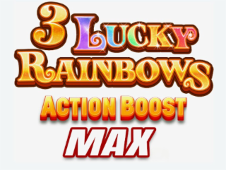 3 LUCKY RAINBOWS ACTION BOOST MAX