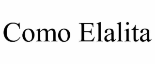 COMO ELALITA