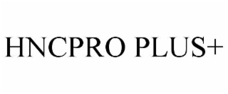 HNCPRO PLUS+