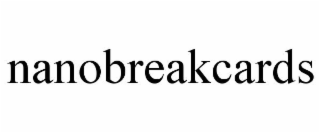 NANOBREAKCARDS