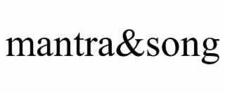 MANTRA&SONG