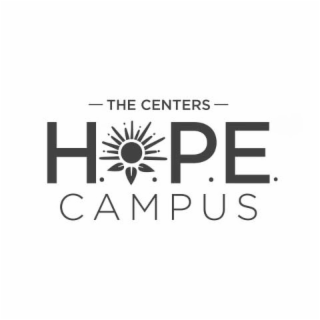 THE CENTERS H.O.P.E. CAMPUS