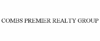 COMBS PREMIER REALTY GROUP