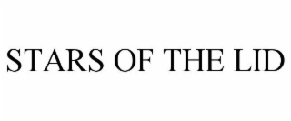 STARS OF THE LID