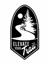 ELEVATE YOUR TRAIL