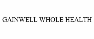 GAINWELL WHOLE HEALTH