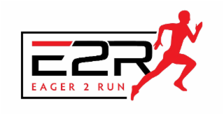 E2R EAGER 2 RUN