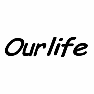 OURLIFE