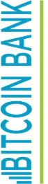 THE MARK CONSISTS OF A FIRST LINE OF THE BLUE CAPITAL LETTERS BITCOIN BANK ADJACENT THREE VERTICAL COLUMNS IN DESCENDING ORDER OF HEIGHT FROM RIGHT TO LEFT, UNDERSCORED BY A SECOND LINE OF THE GREEN, 