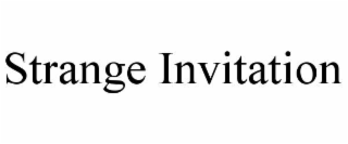 STRANGE INVITATION