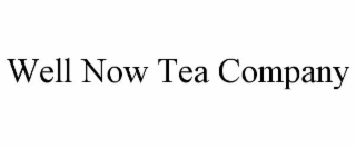 WELL NOW TEA COMPANY